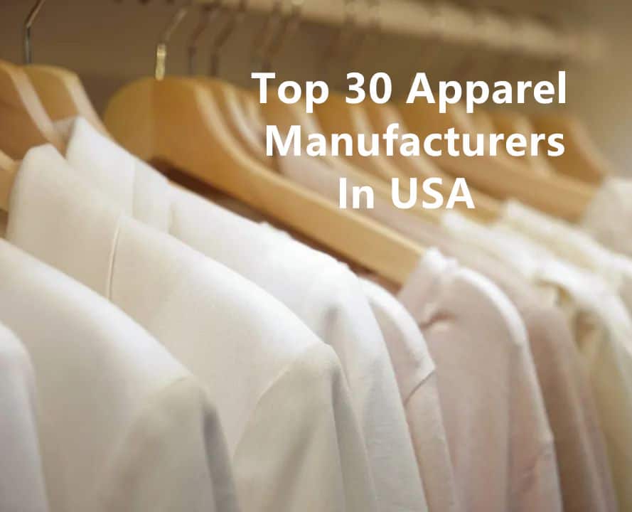 Top 30 Apparel Manufacturers In USA