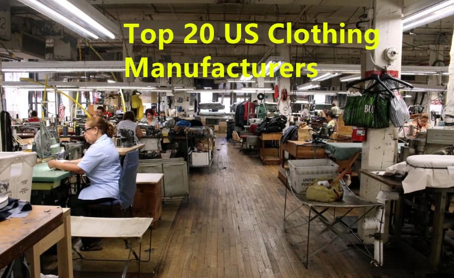 Top 20 US Clothing Manufacturers